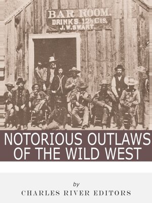 cover image of Notorious Outlaws of the Wild West